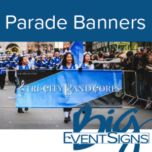 A girl holding a banner in a parade with the text "Parade Banners" for Big Event Signs
